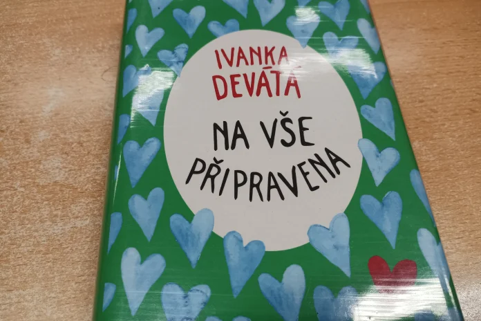 Na vše připravena - Ivanka Devátá